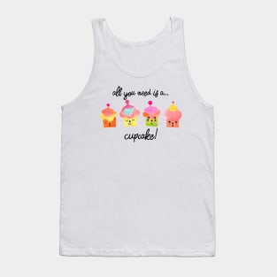 All you need is a cupcake black Tank Top